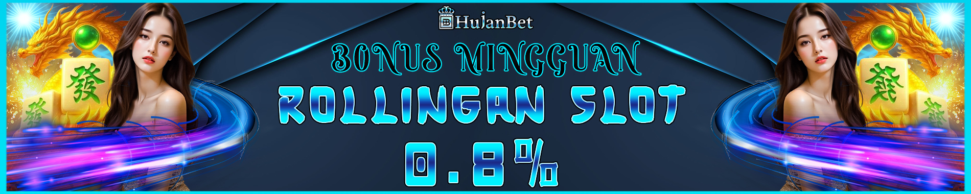 Hujanbet Bonus Mingguan Rollingan Slot 0.8%